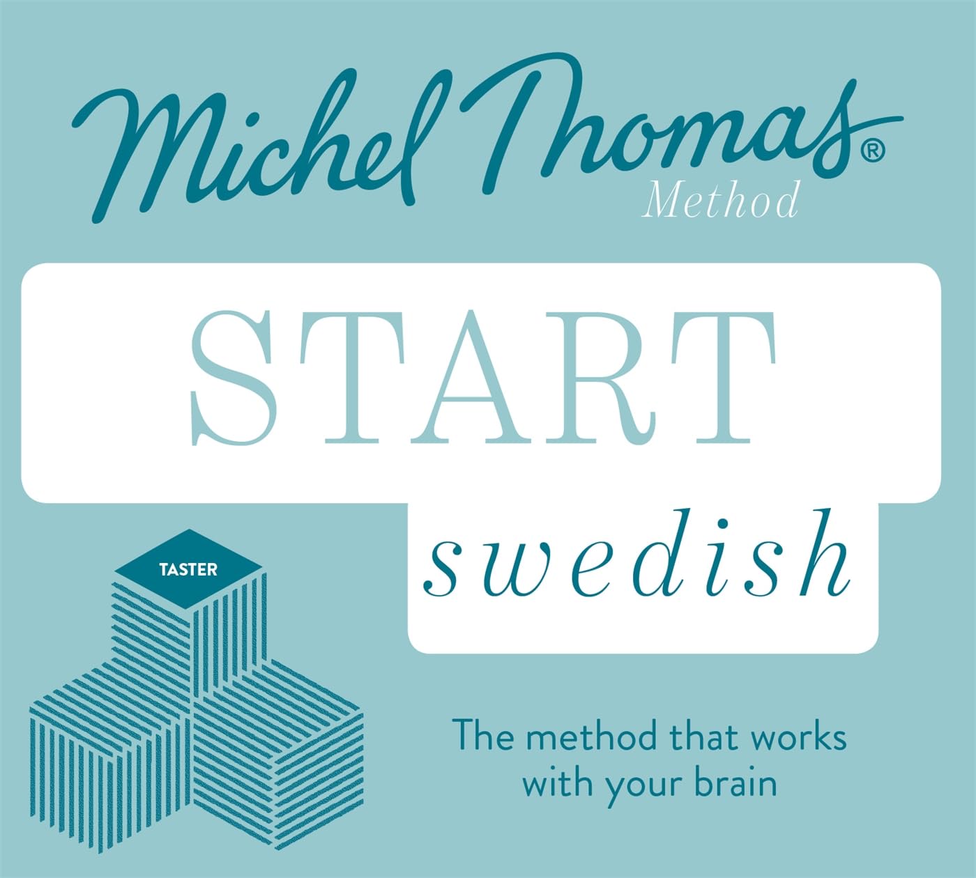 Start Swedish New Edition: Learn Swedish With The Michel Thomas Method