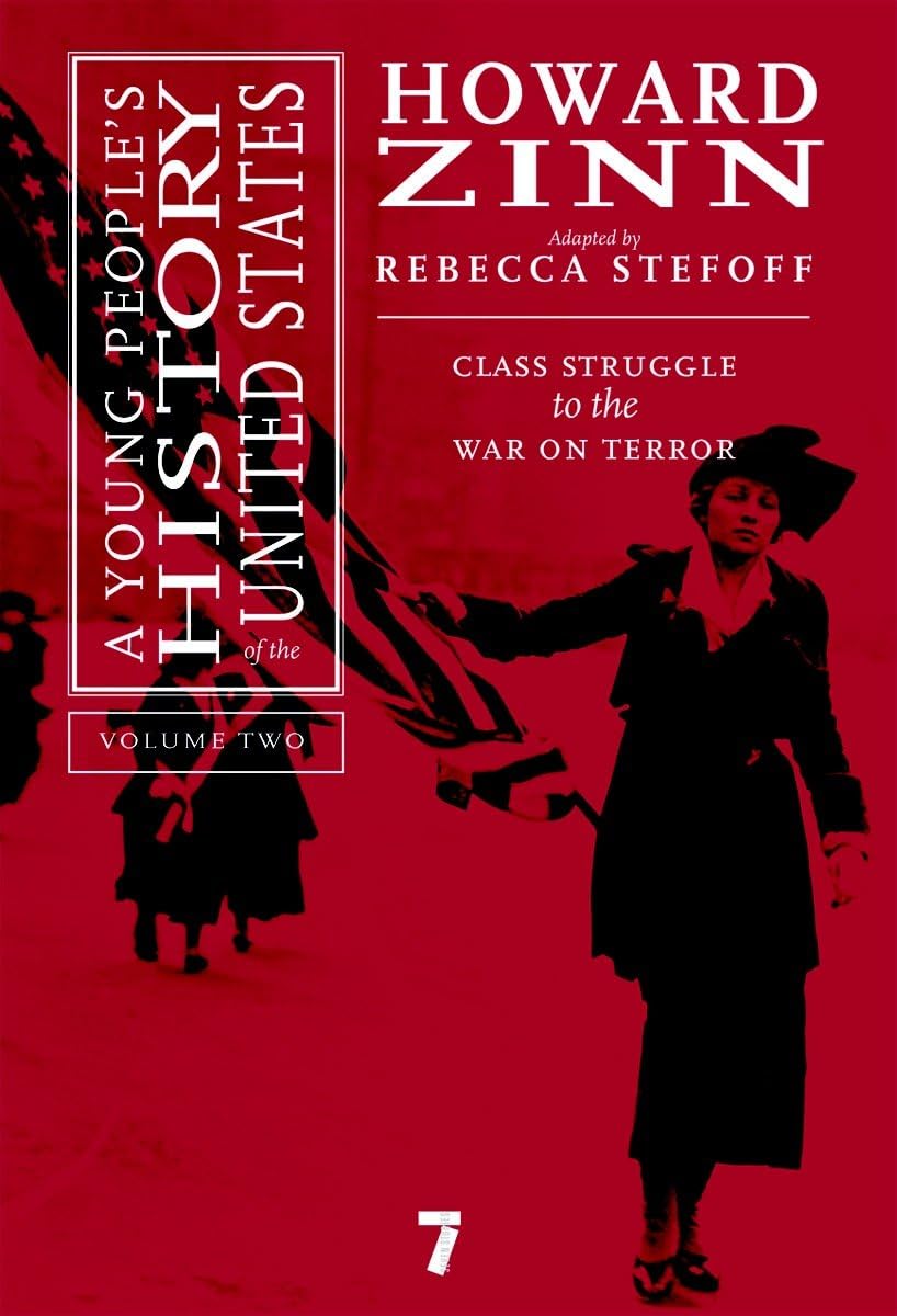 A Young People'S History Of The United States: Class Struggle To The War On Terror (Volume 2)