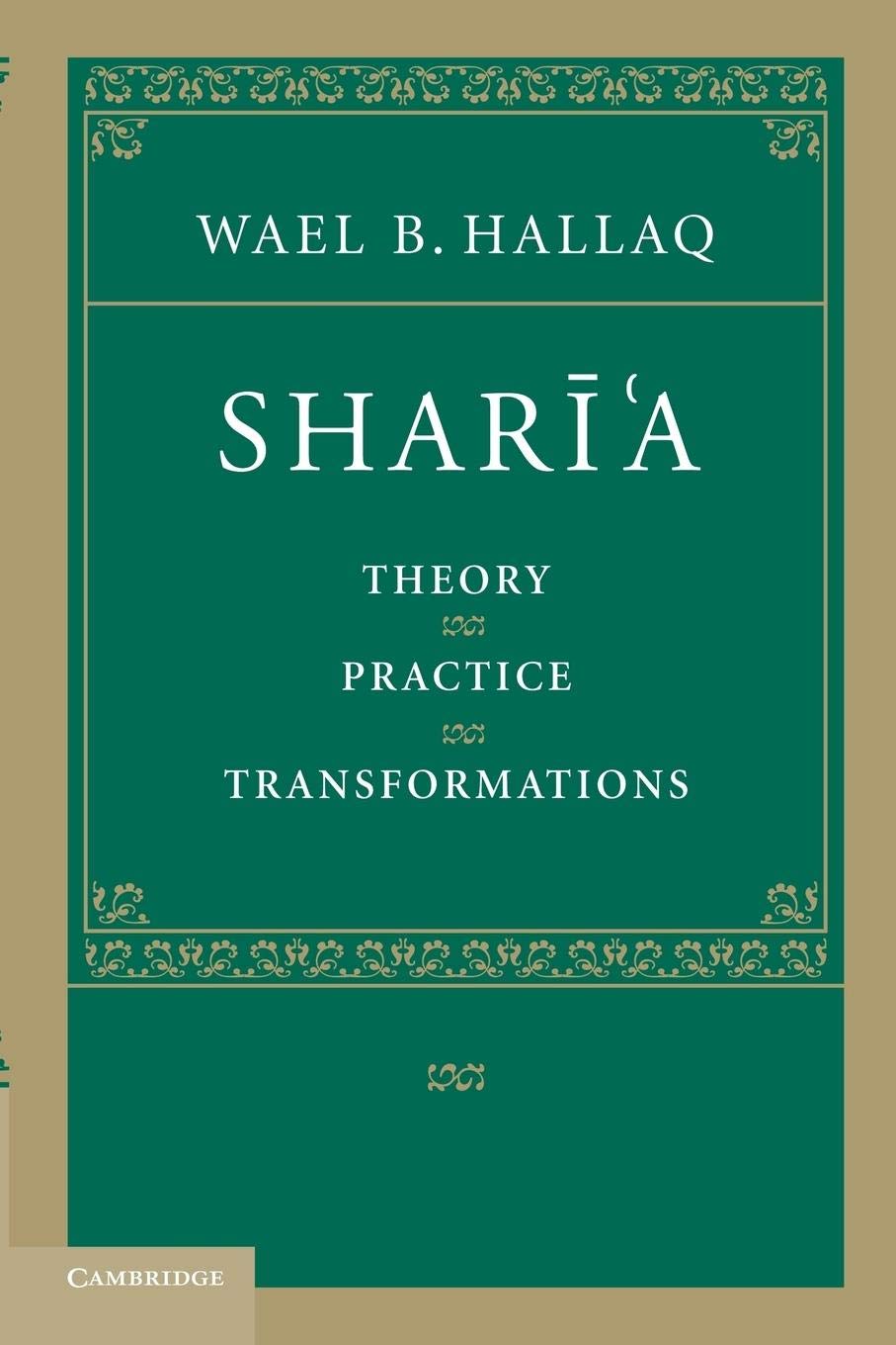 Shari'a: Theory, Practice, Transformations,Used