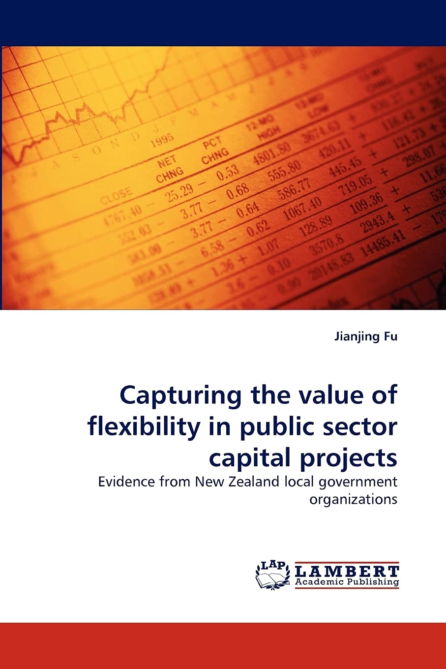 Capturing the value of flexibility in public sector capital projects: Evidence from New Zealand local government organizations,Used