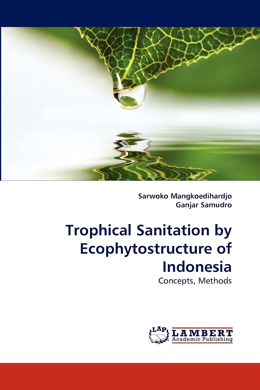 Trophical Sanitation by Ecophytostructure of Indonesia: Concepts, Methods,Used