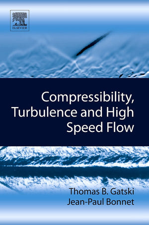 Compressibility, Turbulence and High Speed Flow,Used
