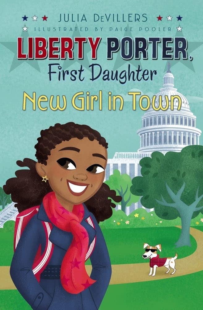 New Girl in Town (2) (Liberty Porter, First Daughter),Used
