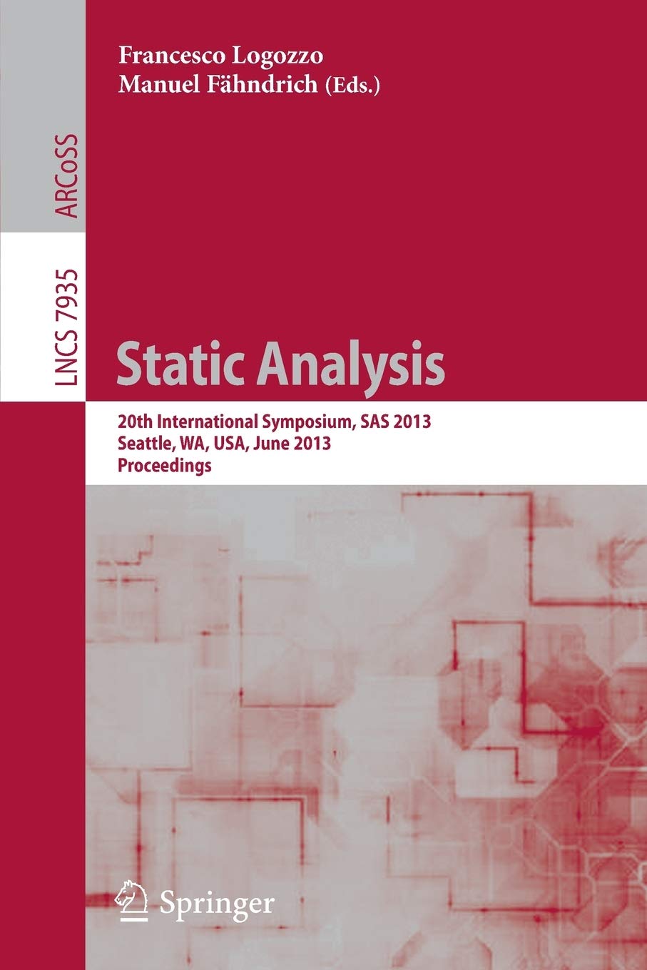 Static Analysis: 20th International Symposium, SAS 2013, Seattle, WA, USA, June 2022, 2012, Proceedings (Programming and Softwa,Used