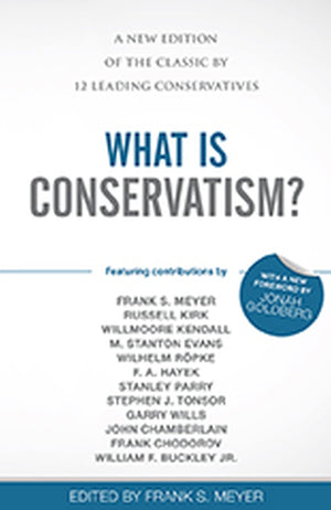 What is Conservatism?: A New Edition of the Classic by 12 Leading Conservatives,Used