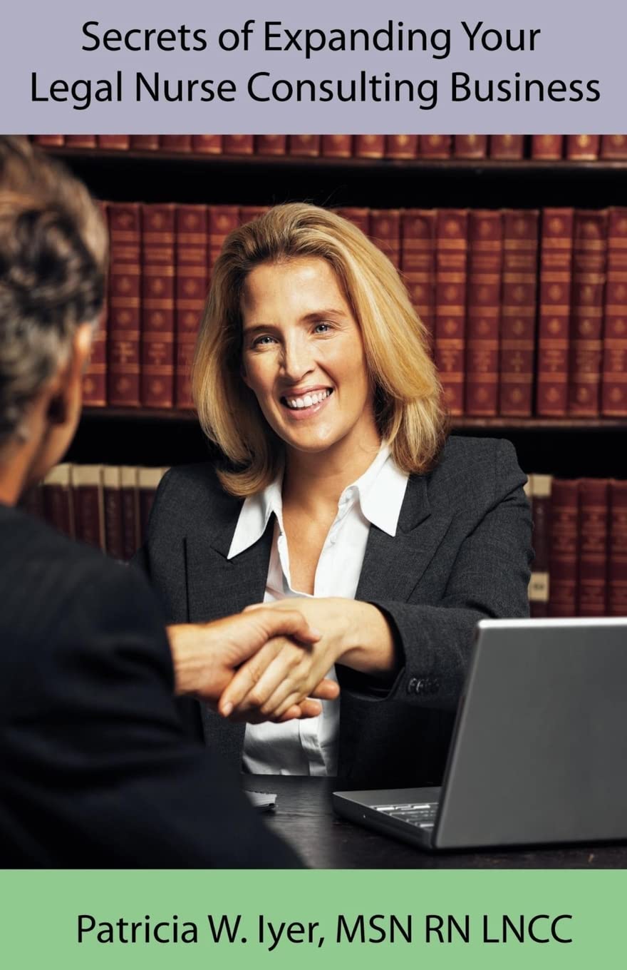 Secrets Of Expanding Your Legal Nurse Consulting Business,Used