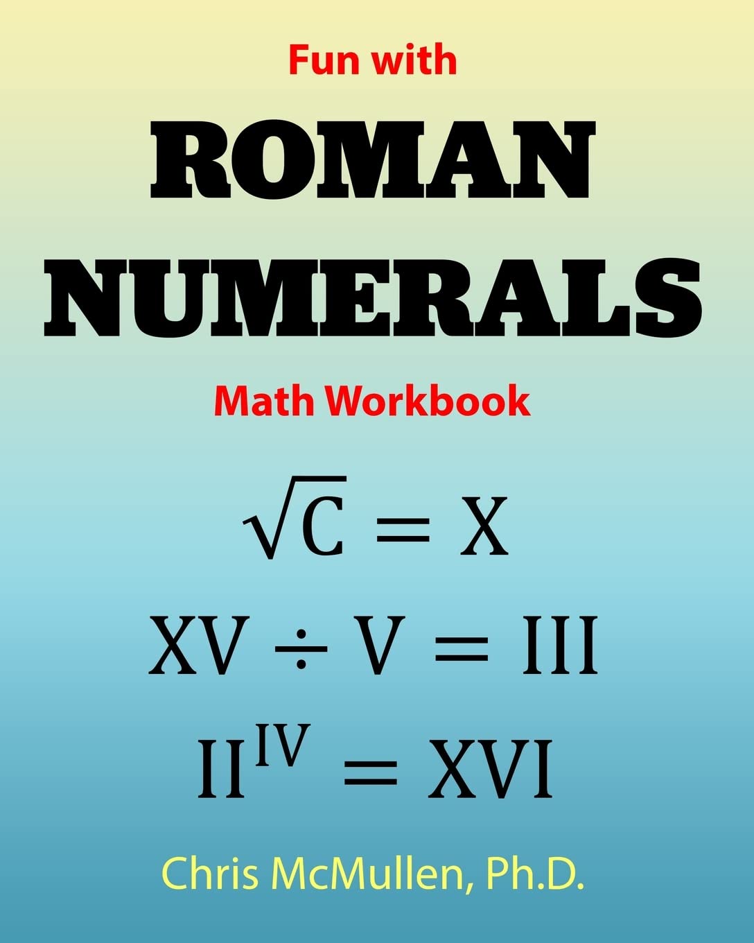 Fun with Roman Numerals Math Workbook,Used