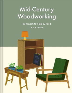 Midcentury Woodworking: 80 Projects To Make By Hand,Used