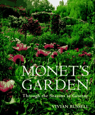 Monet's Garden: Through the Seasons at Giverny,Used