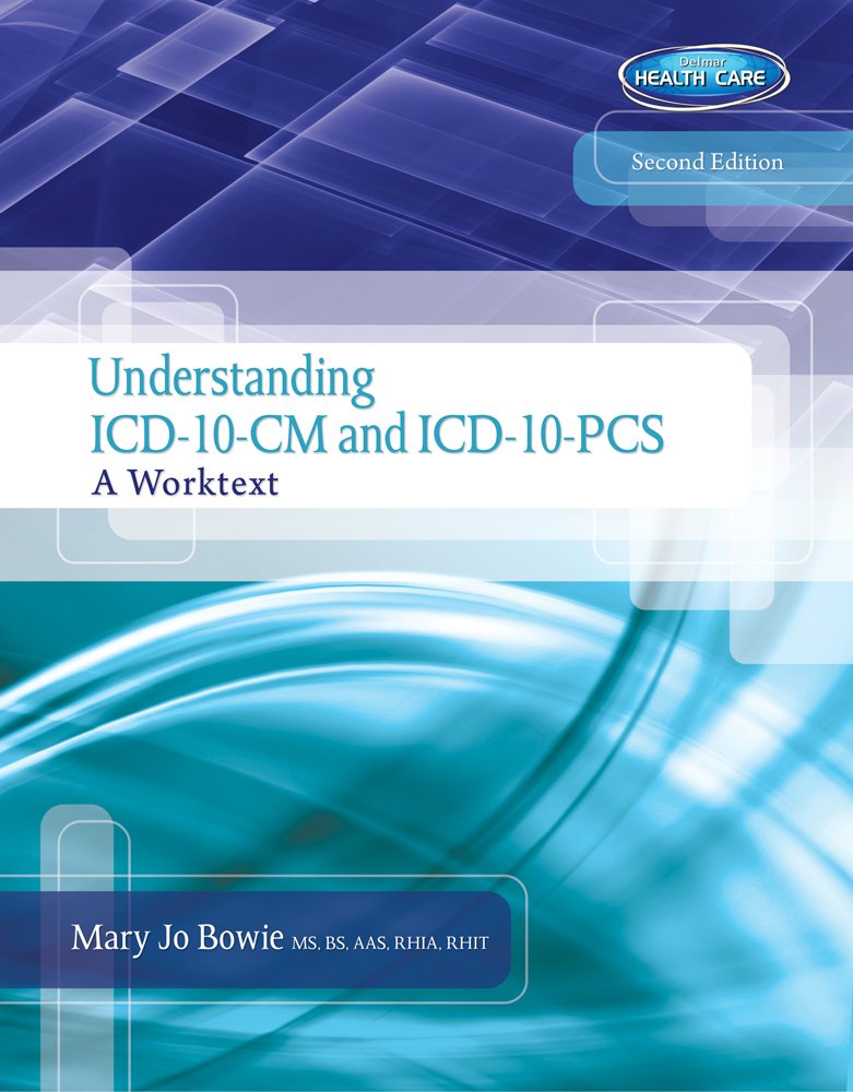 Understanding ICD10CM and ICD10PCS: A Worktext (Book Only),New