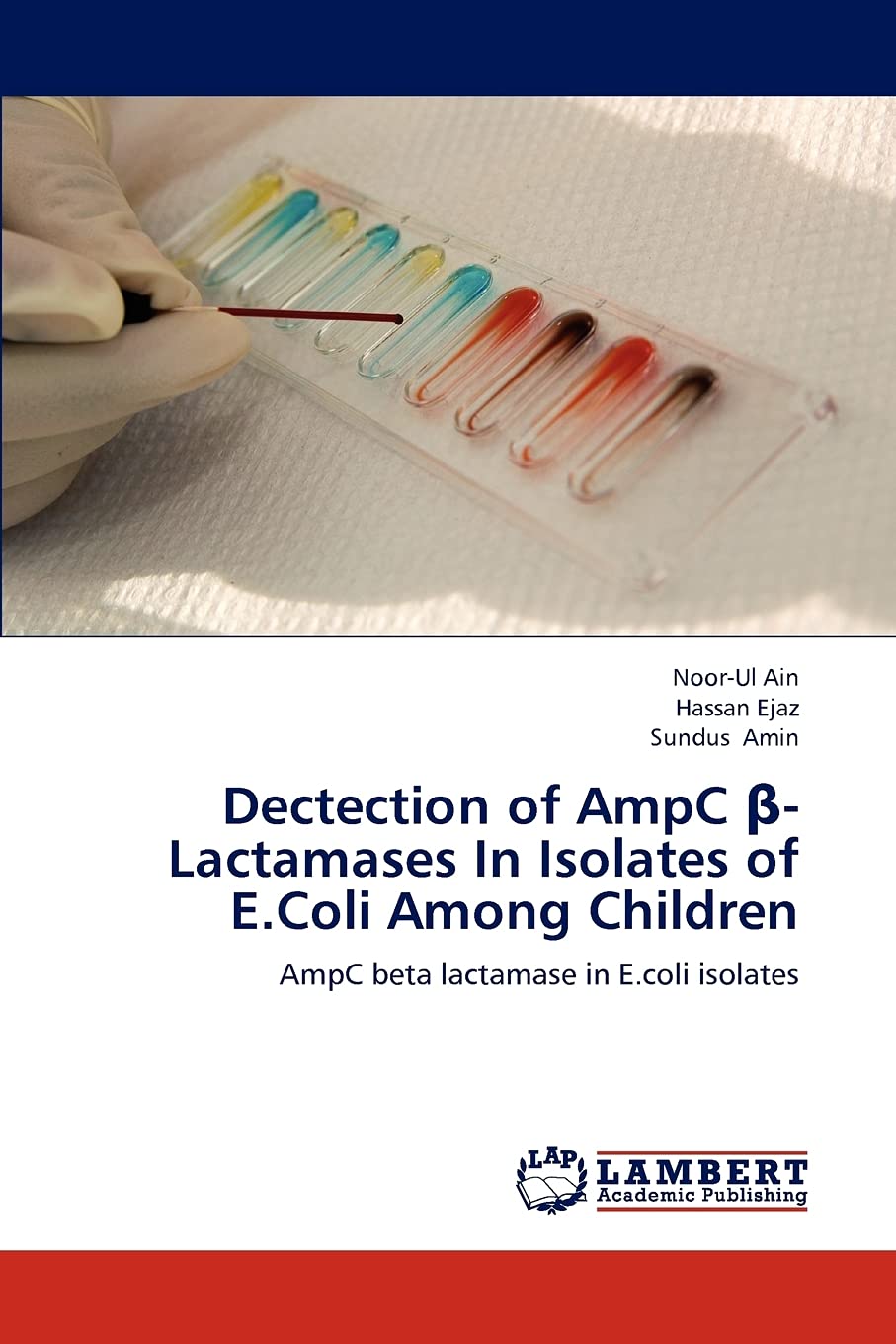Dectection of AmpC Lactamases In Isolates of E.Coli Among Children: AmpC beta lactamase in E.coli isolates,Used