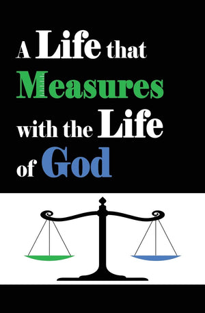 A Life that Measures with the Life of God,Used