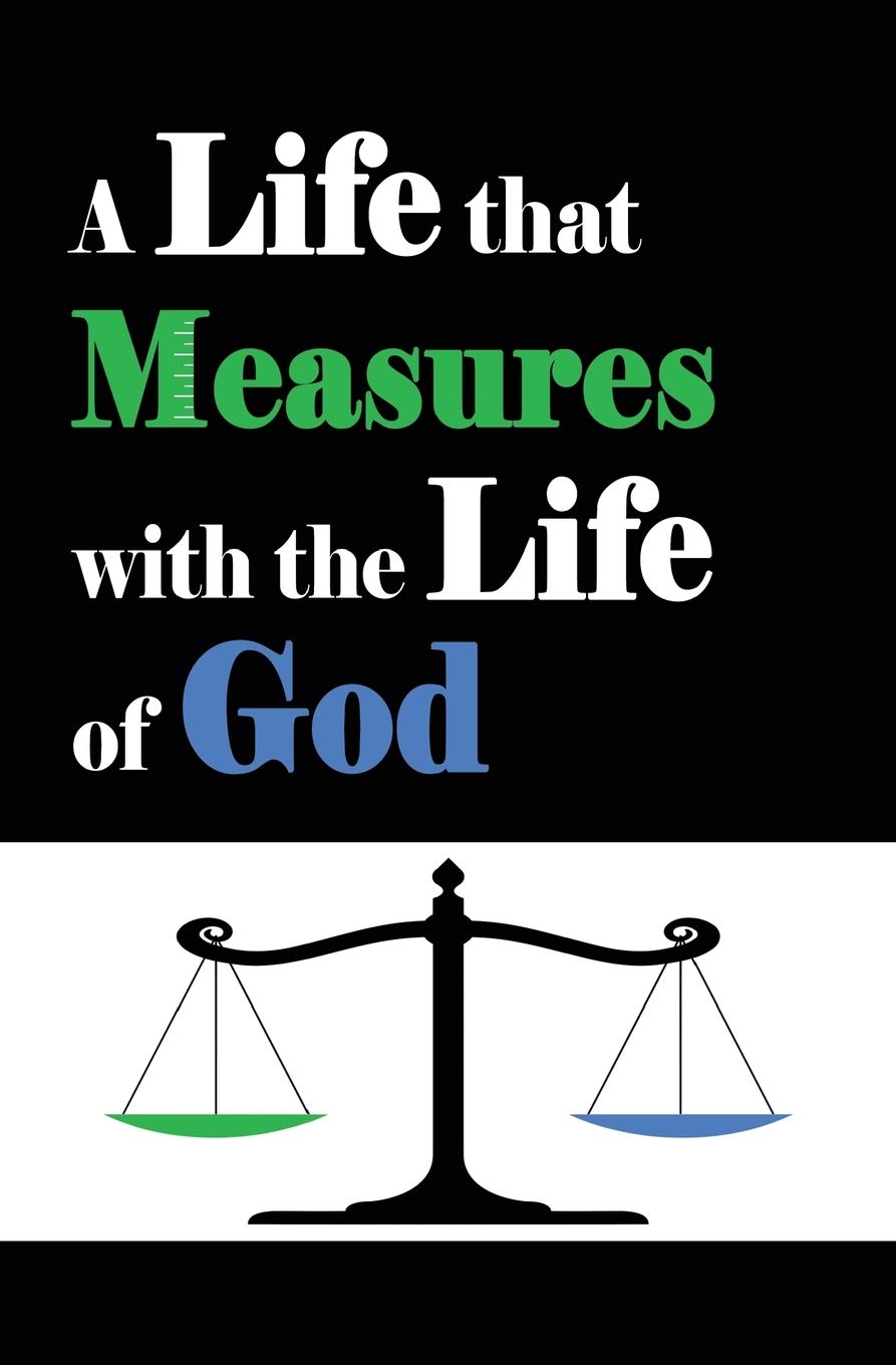 A Life that Measures with the Life of God,Used
