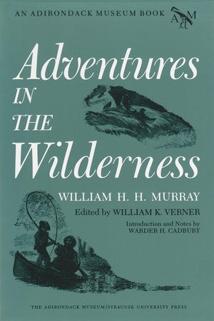 Adventures in the Wilderness (Adirondack Museum Books),Used