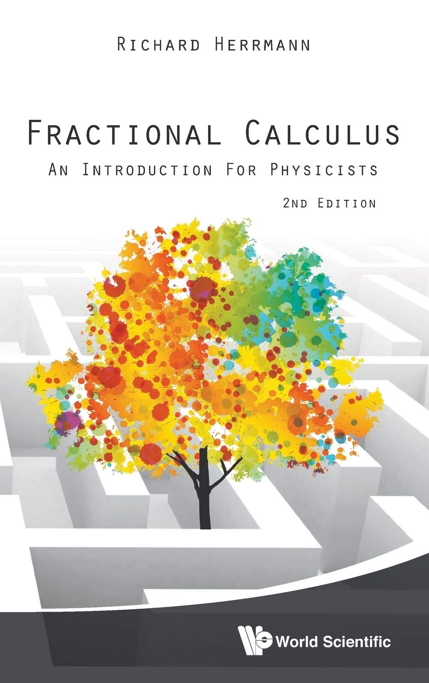 FRACTIONAL CALCULUS: AN INTRODUCTION FOR PHYSICISTS (2ND EDITION),Used