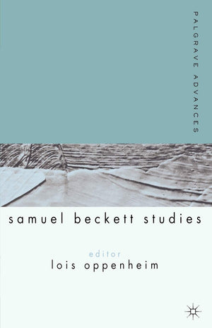 Palgrave Advances in Samuel Beckett Studies,Used
