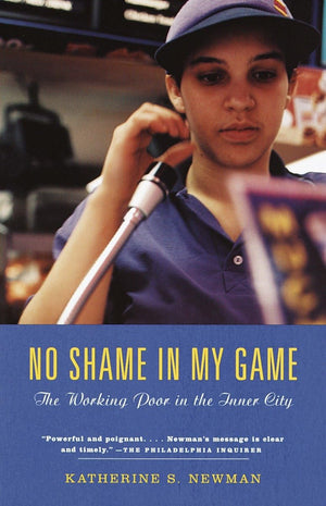 No Shame in My Game: The Working Poor in the Inner City,Used