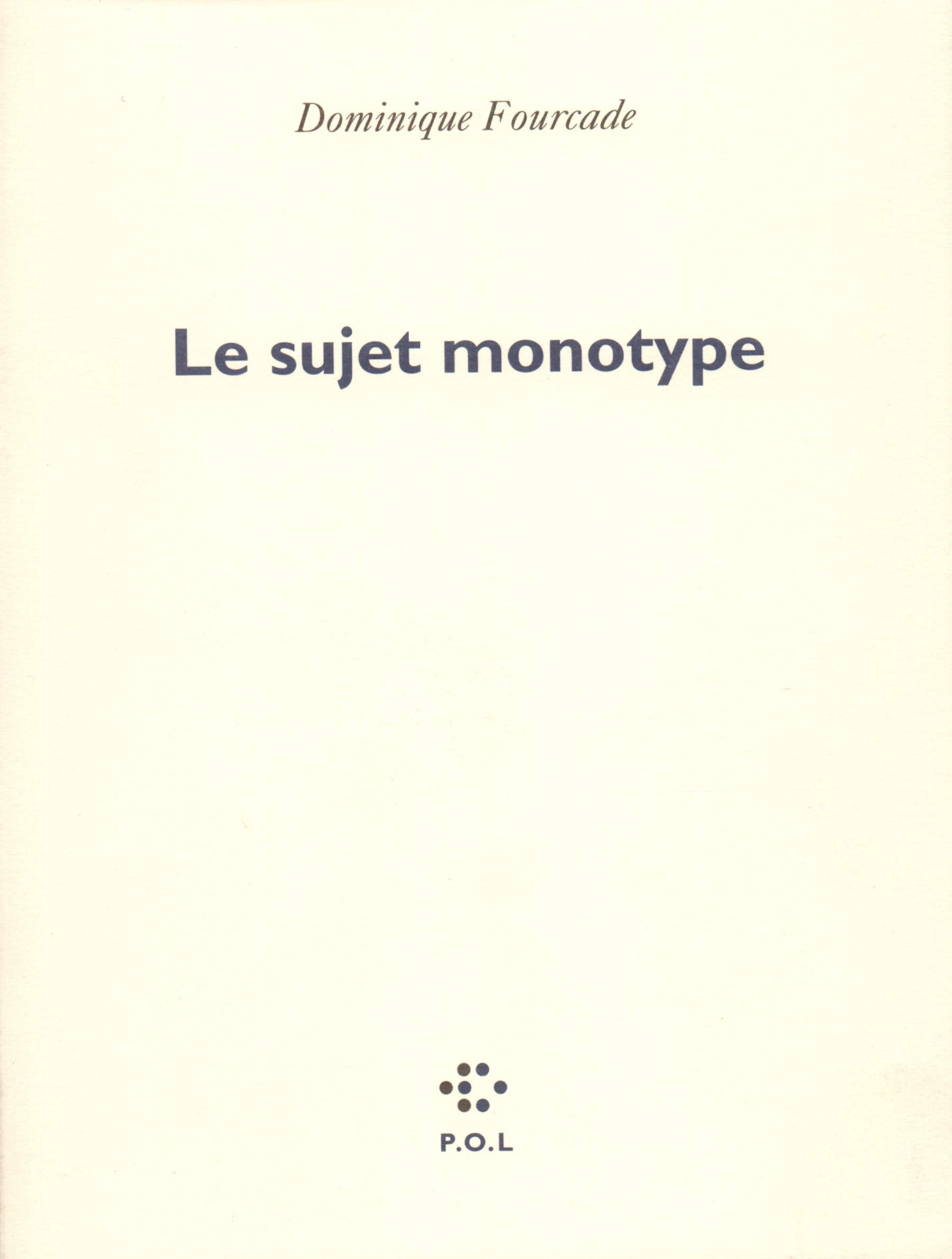 Le Sujet monotype,Used
