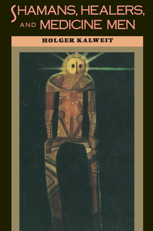 Shamans, Healers, And Medicine Men,Used