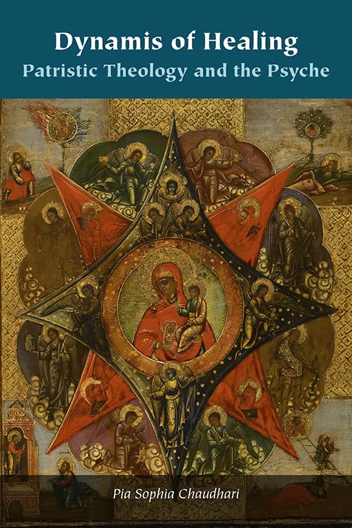 Dynamis of Healing: Patristic Theology and the Psyche (Orthodox Christianity and Contemporary Thought),Used