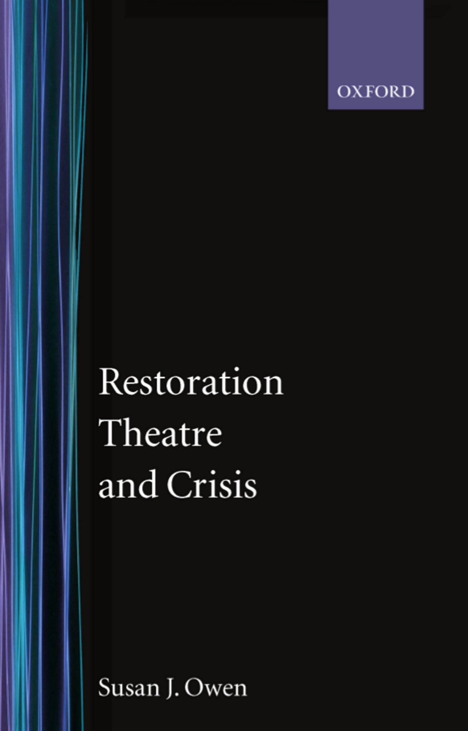 Restoration Theatre And Crisis