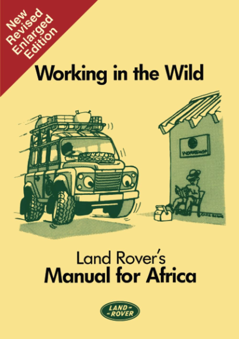 Working in the Wild Land Rover's Manual for Africa: SMR684MI (Working in the Wild: Manual for Africa),Used