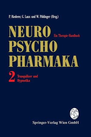 NeuroPsychopharmaka Ein TherapieHandbuch: Band 2: Tranquilizer und Hypnotika (German Edition),Used