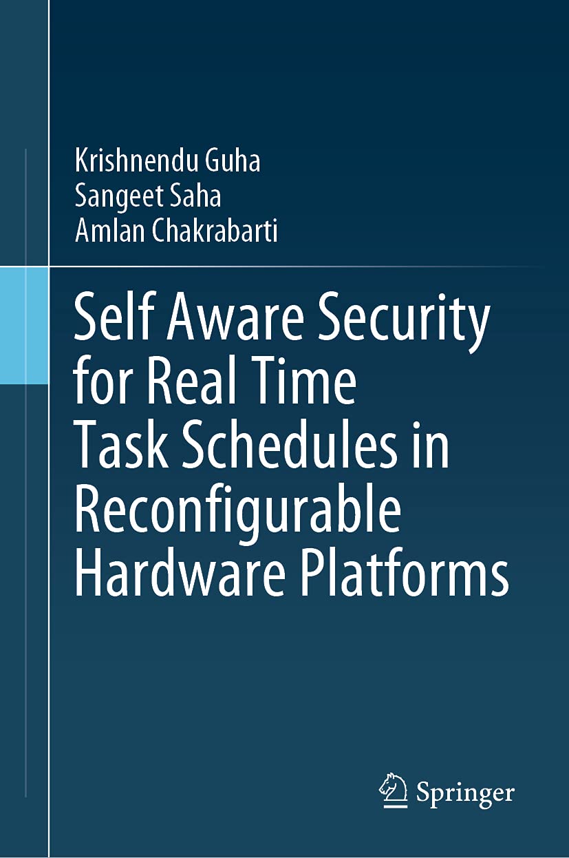 Self Aware Security for Real Time Task Schedules in Reconfigurable Hardware Platforms,Used