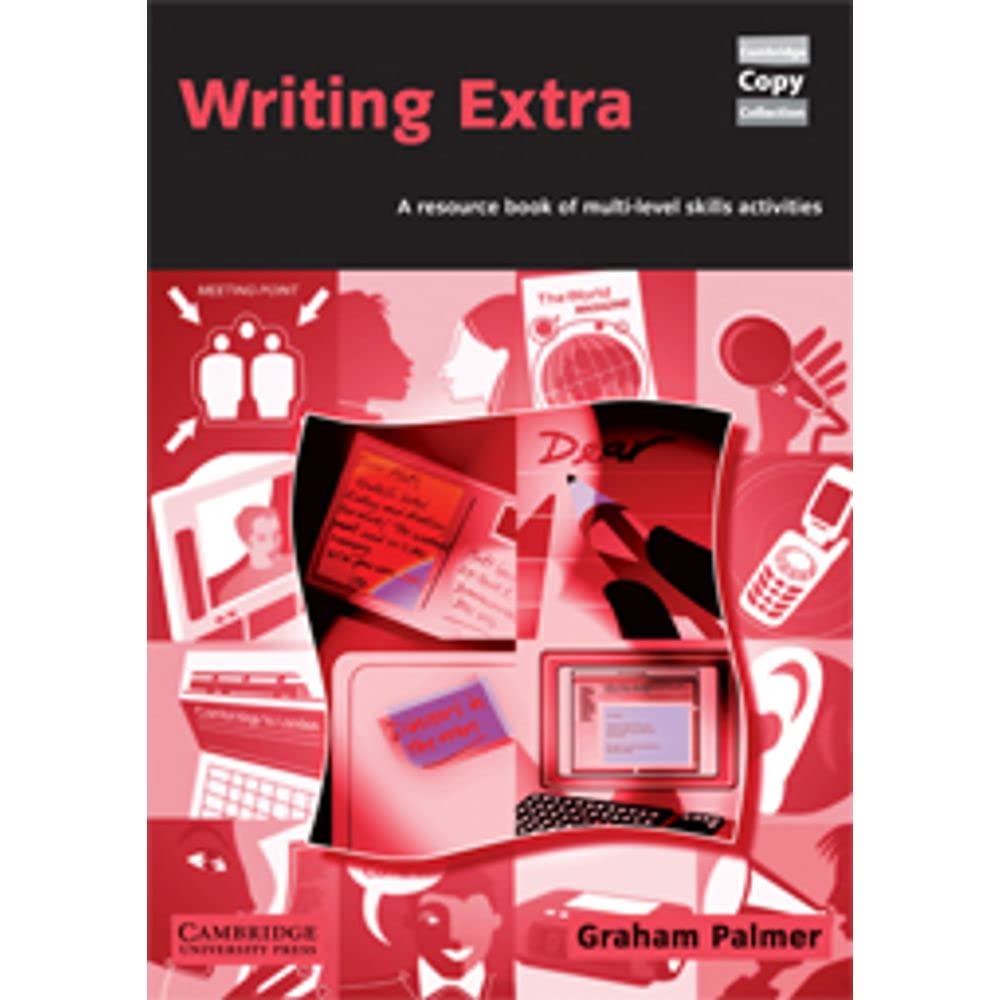 Writing Extra: A Resource Book of MultiLevel Skills Activities (Cambridge Copy Collection),Used
