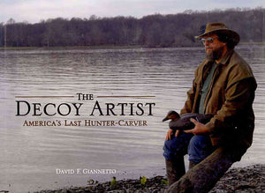 Decoy Artist, The: America's Last HunterCarver,Used