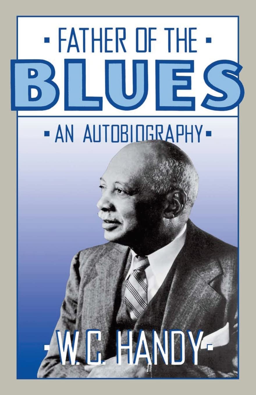 Father of the Blues: An Autobiography (Da Capo Paperback),Used