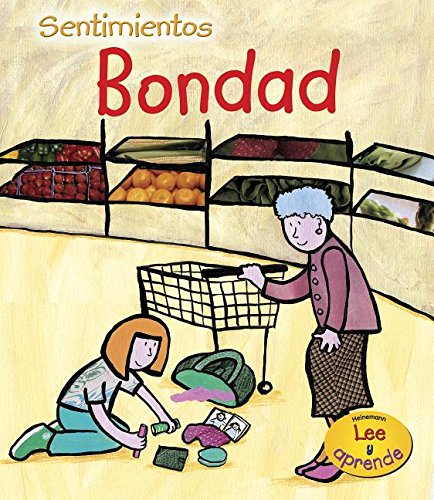 Sentimientos, Bondad/ Caring (Sentimientos/ Feelings) (Spanish Edition),New