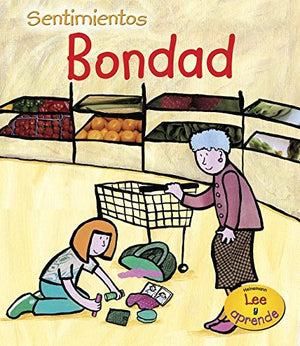 Sentimientos, Bondad/ Caring (Sentimientos/ Feelings) (Spanish Edition),Used