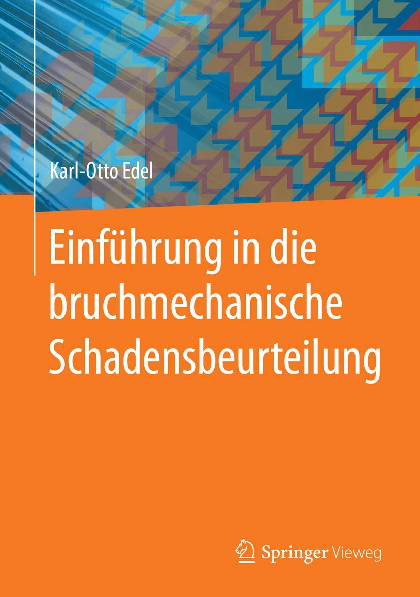 Einfhrung in die bruchmechanische Schadensbeurteilung (German Edition),Used