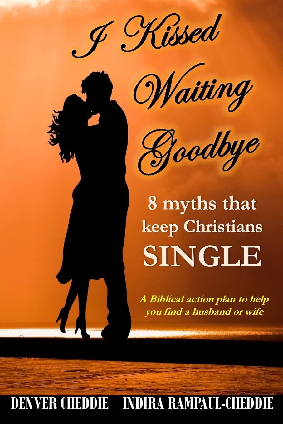I kissed waiting goodbye: 8 myths that keep Christians single,Used
