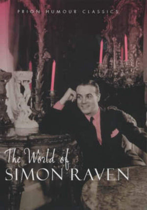 World of Simon Raven (Prion Humour Classics)