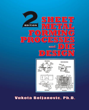 Sheet Metal Forming Processes and Die Design (Volume 1),Used