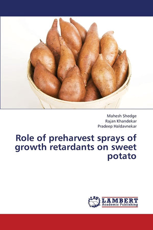 Role of preharvest sprays of growth retardants on sweet potato,Used