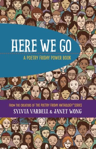 HERE WE GO: A Poetry Friday Power Book,Used