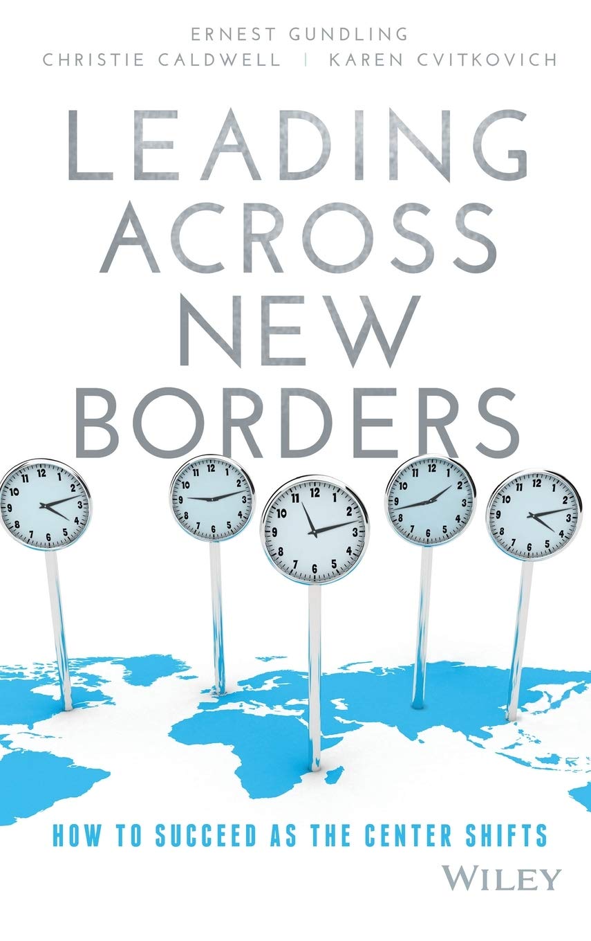 Leading Across New Borders: How to Succeed as the Center Shifts,Used