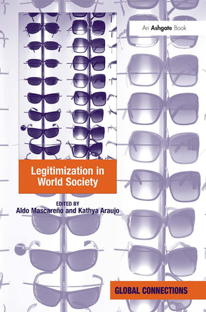 Legitimization in World Society (Global Connections (Hardcover)),Used