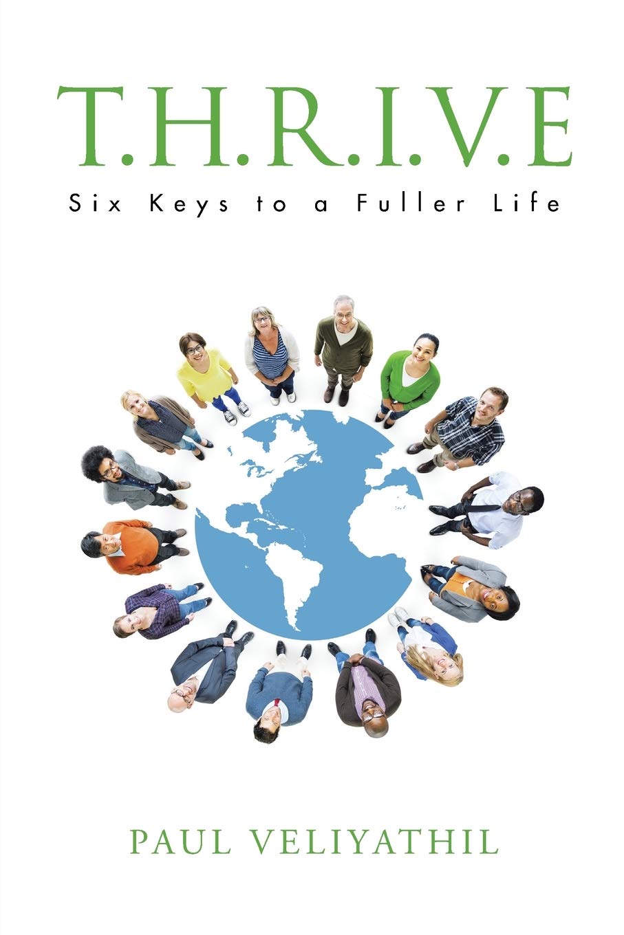 T.H.R.I.V.E: Six Keys to a Fuller Life,Used