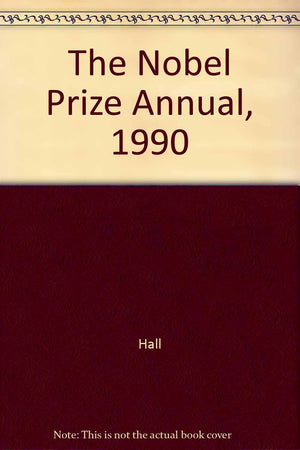 The Nobel Prize Annual, 1990,Used