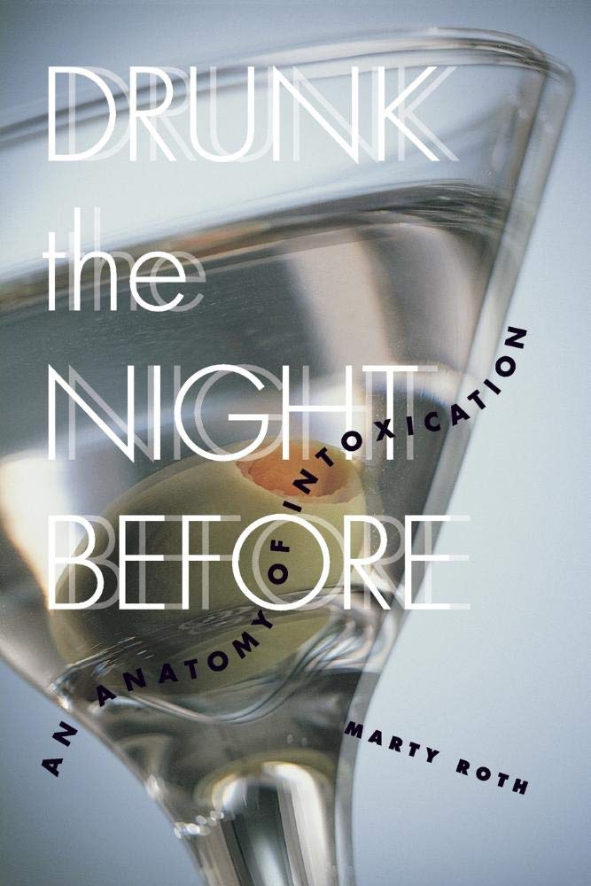 Drunk The Night Before: An Anatomy Of Intoxication,Used