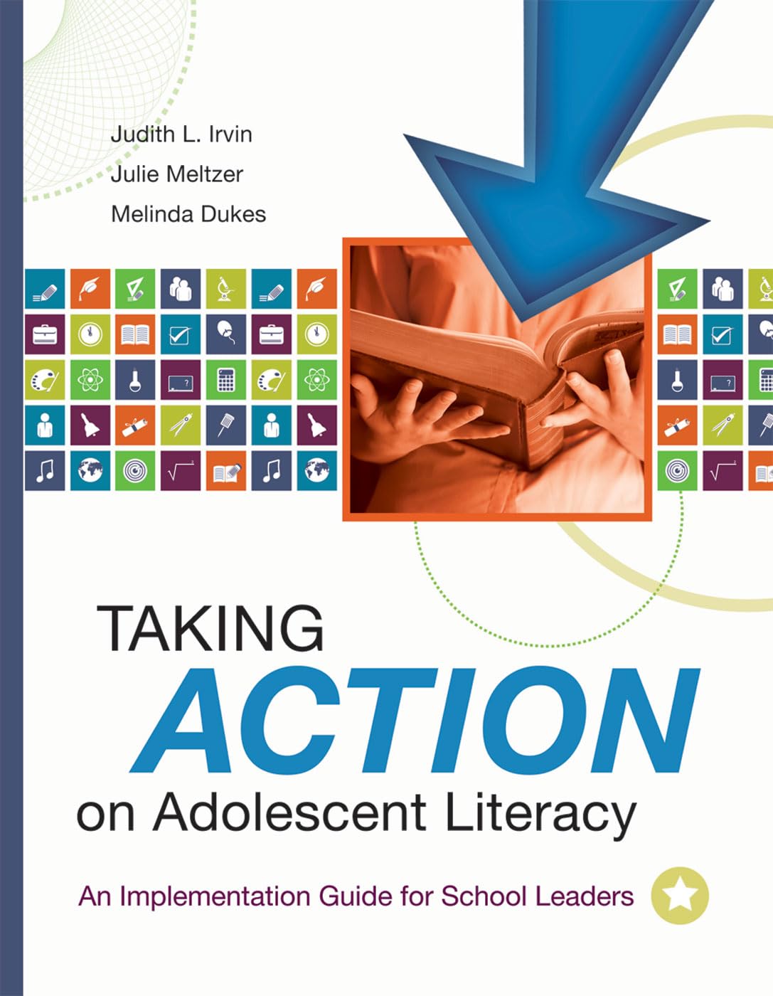 Taking Action on Adolescent Literacy: An Implementation Guide for School Leaders,Used