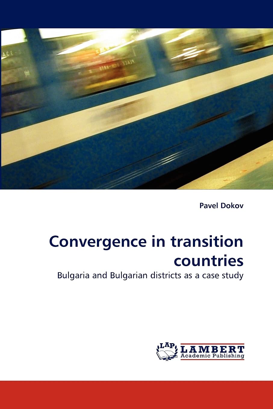 Convergence in transition countries: Bulgaria and Bulgarian districts as a case study,Used