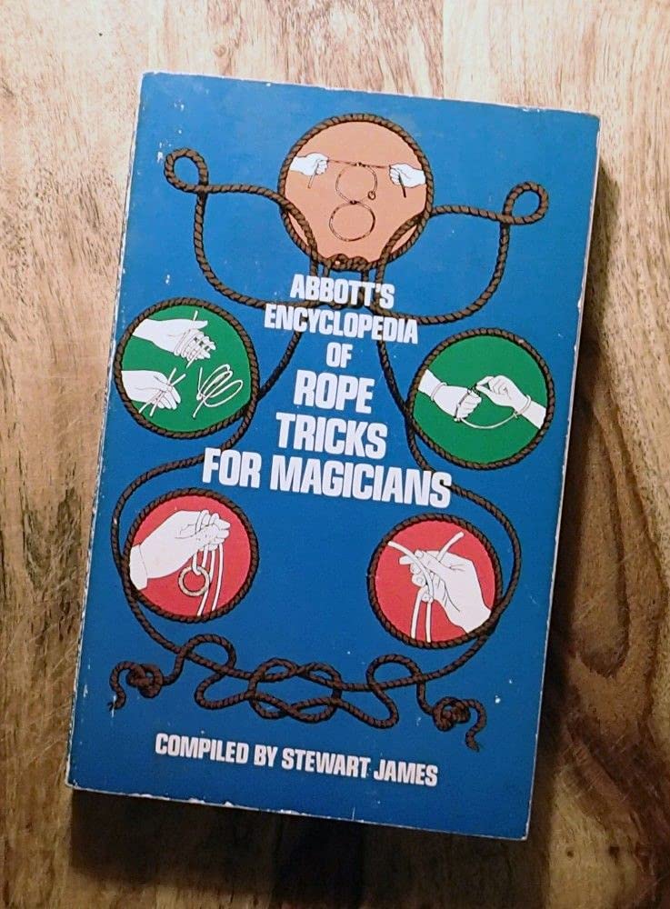 Abbott's Encyclopedia of Rope Tricks for Magicians,New