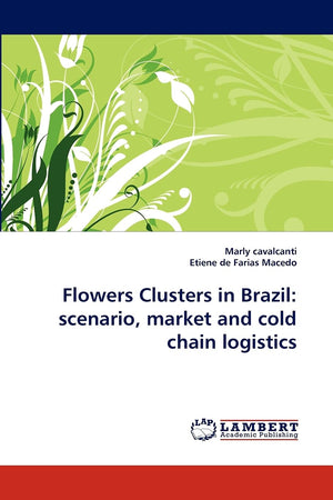 Flowers Clusters in Brazil: scenario, market and cold chain logistics,Used