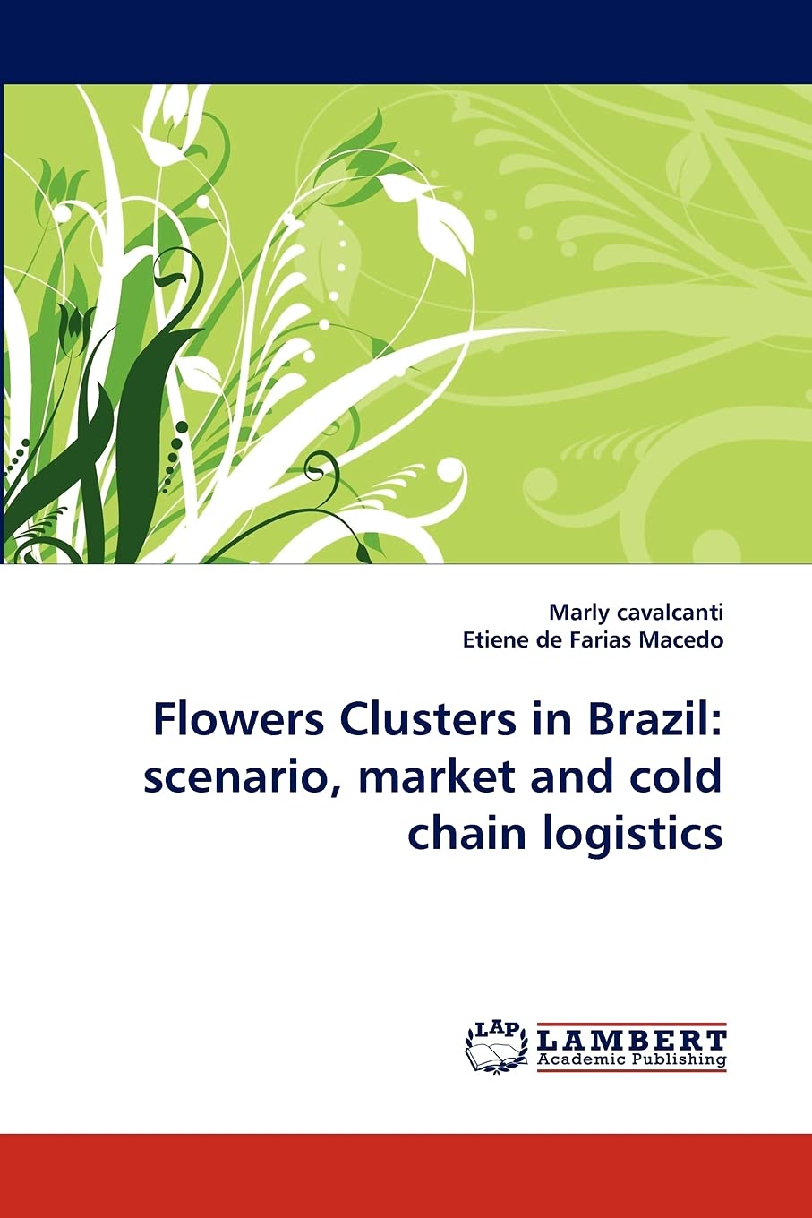 Flowers Clusters in Brazil: scenario, market and cold chain logistics,Used