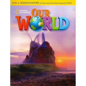 Our World 6: Lesson Planner with Audio CD and Teacher's Resource CDROM,Used